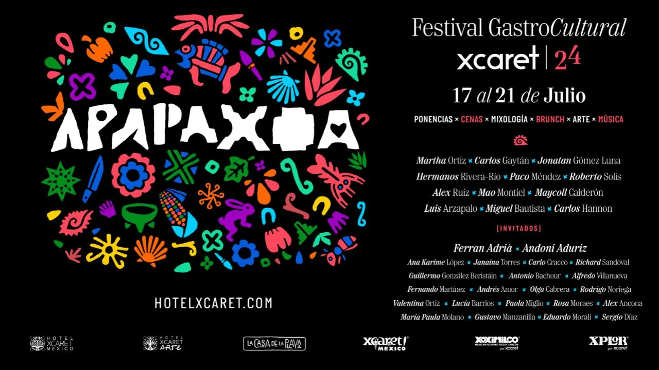 Festival GastroCultural Apapaxcoa Xcaret 2024 no te lo pierdas del 17 al 21 de julio